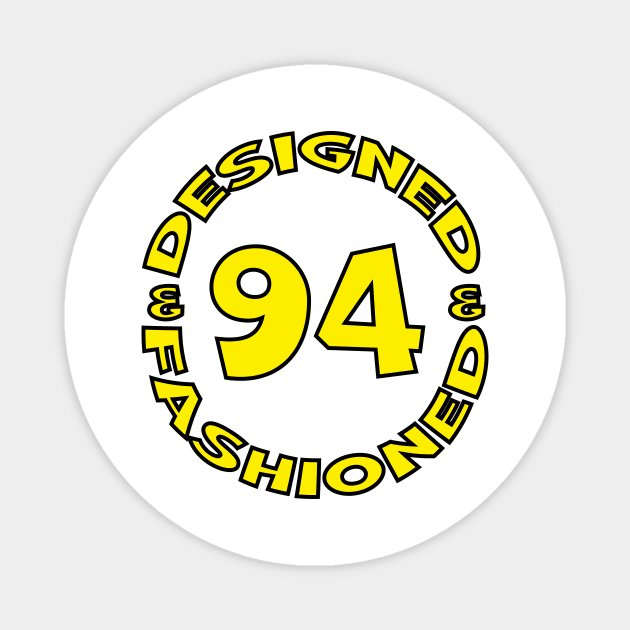 Designed & Fashioned in 94 Magnet by Cosmic-Fandom